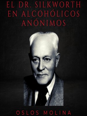 EL DR. SILKWORTH EN ALCOHÓLICOS ANÓNIMOS - Audiobook